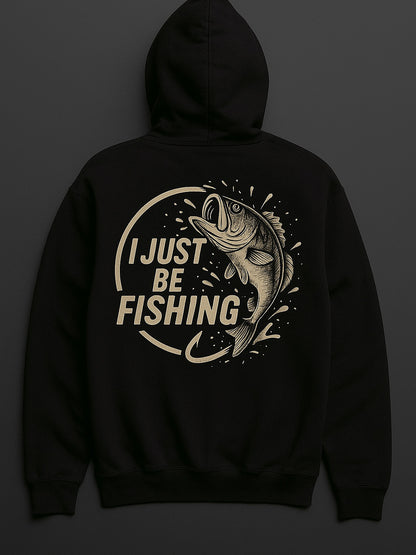 Let 'Em Fly | "I Just Be Fishing" Pull Over Hoodie